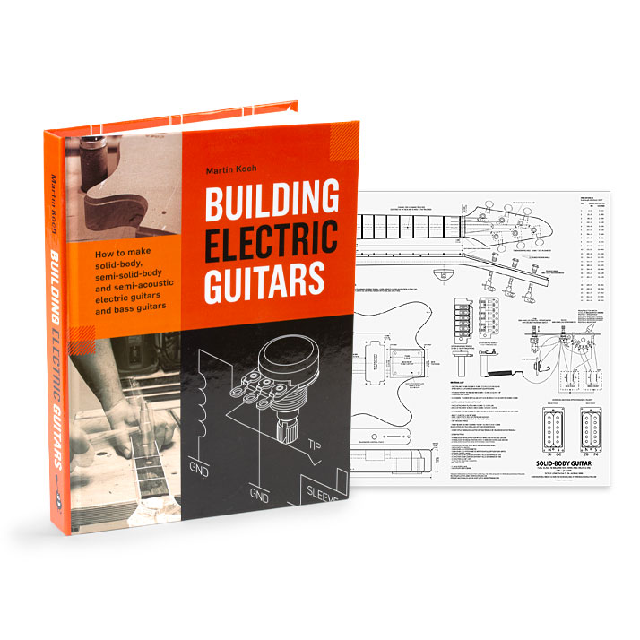 Building Electric Guitars - 3rd Edition, Book and Plan